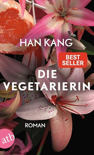Die Vegetarierin: Roman von Aufbau Taschenbuch Verlag