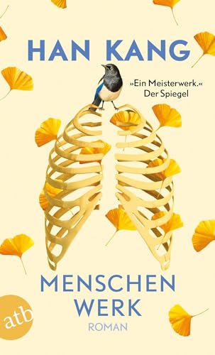 Menschenwerk: Roman