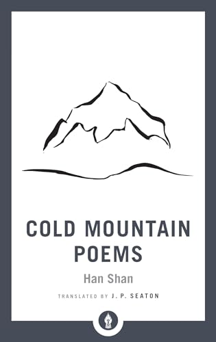 Cold Mountain Poems: Zen Poems of Han Shan, Shih Te, and Wang Fan-chih (Shambhala Pocket Library) von Shambhala