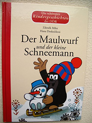 Der Maulwurf und der kleine Schneemann: Aus der Sendung mit der Maus von leiv Leipziger Kinderbuch