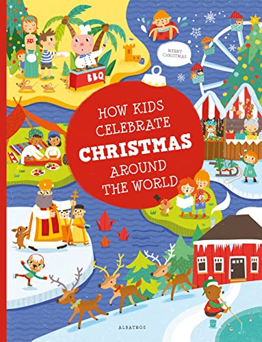 How Kids Celebrate Christmas Around the World (Kids Around the World) von Albatros Media