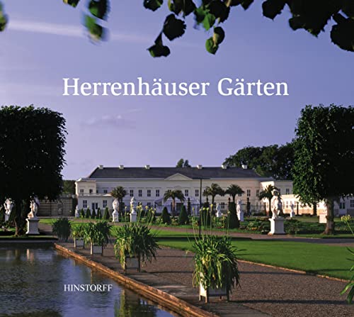 Herrenhäuser Gärten von Hinstorff Verlag GmbH