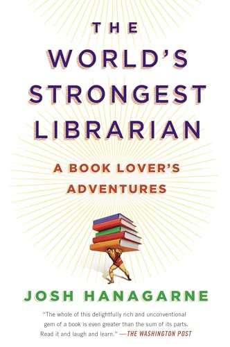 The World's Strongest Librarian: A Book Lover's Adventures von Avery