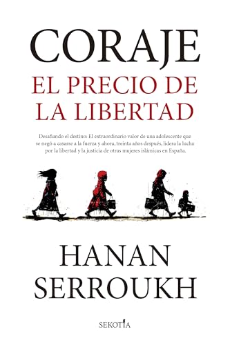 Coraje: El precio de la libertad (Reflejos de Actualidad) von Almuzara