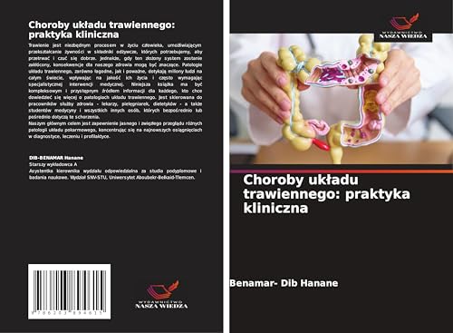 Choroby uk¿adu trawiennego: praktyka kliniczna: DE von Wydawnictwo Nasza Wiedza