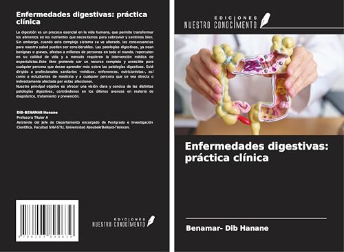 Enfermedades digestivas: práctica clínica von Ediciones Nuestro Conocimiento