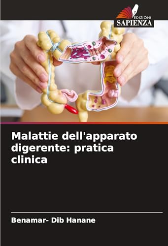 Malattie dell'apparato digerente: pratica clinica