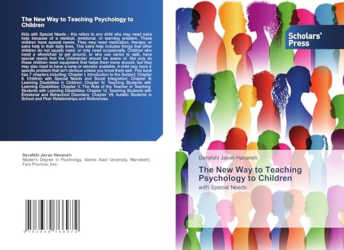 The New Way to Teaching Psychology to Children: with Special Needs von Scholars' Press