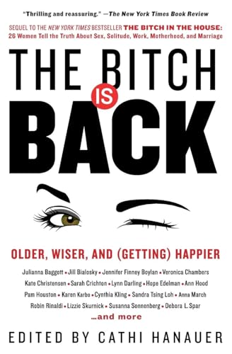 BITCH BACK: Older, Wiser, and (Getting) Happier von William Morrow