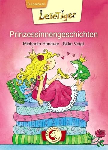 Lesetiger - Prinzessinnengeschichten: 3. Lesestufe