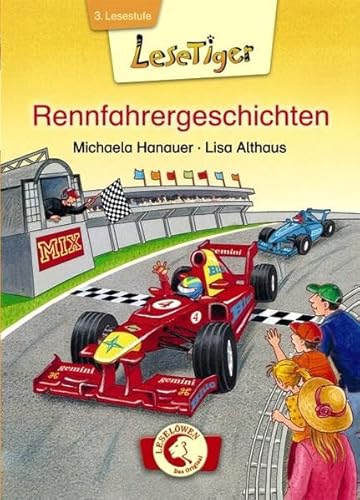 Lesetiger - Rennfahrergeschichten: 3. Lesestufe