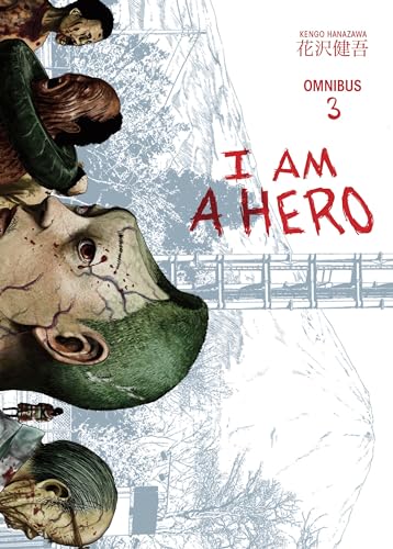 I Am a Hero Omnibus 3 I Am a Hero Omnibus 3