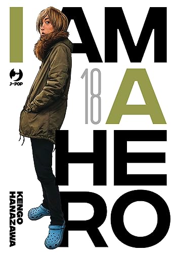 I am a hero. Nuova ediz. (Vol. 18) (J-POP)