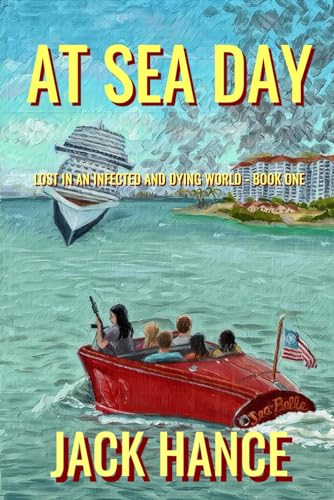 At Sea Day: Lost in an Infected and Dying World - Book One von ISBN Services