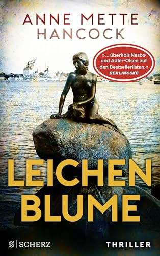 Leichenblume: Thriller | Die Nr.-1-Serie aus Dänemark von FISCHERVERLAGE