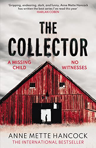 The Collector: A missing child. No witnesses. (A Kaldan and Schäfer Mystery)