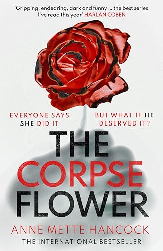 The Corpse Flower (A Kaldan and Schäfer Mystery) von Swift Press