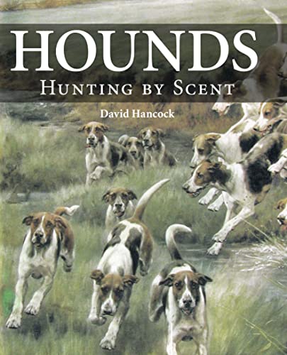 Hounds: Hunting by Scent