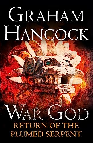 Return of the Plumed Serpent: War God Trilogy: Book Two Return of the Plumed Serpent: War God Trilogy: Book Two