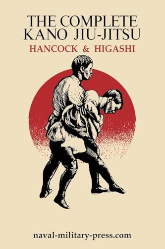THE COMPLETE KANO JIU-JITSU von Naval & Military Press Ltd