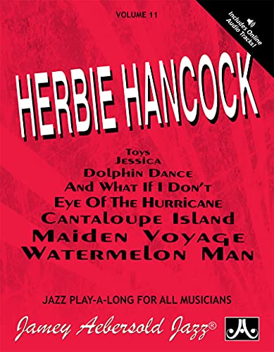 Jamey Aebersold Jazz -- Herbie Hancock, Vol 11: For All Instruments, Book & CD: Jazz Play-Along Vol.11 (Play-A-long, 11, Band 11) von Alfred Music