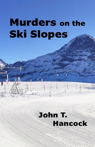 Murders on the Ski Slopes von Independently published
