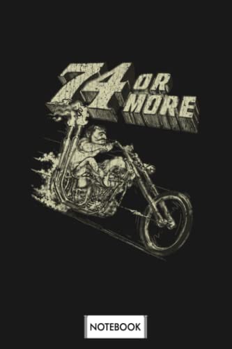 74 Or More Chopper 1969 Biker Gang Notebook: Planner, Lined College Ruled Paper, 6x9 120 Pages, Journal, Diary, Matte Finish Cover von Independently published
