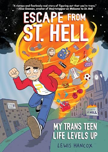 Escape from St. Hell: My Trans Teen Life Levels Up