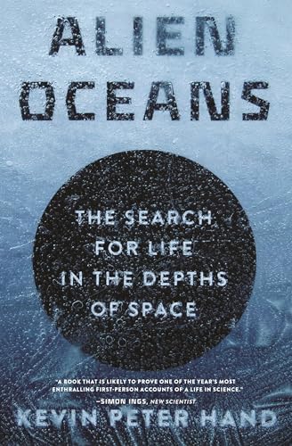 Alien Oceans: The Search for Life in the Depths of Space von Princeton Univers. Press