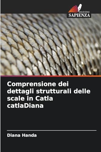 Comprensione dei dettagli strutturali delle scale in Catla catlaDiana von Edizioni Sapienza