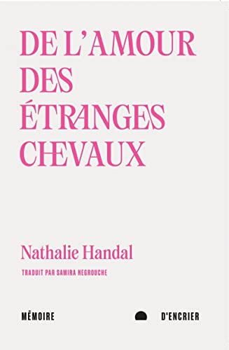 De l'amour des étranges chevaux De l'amour des étranges chevaux von MEMOIRE ENCRIER