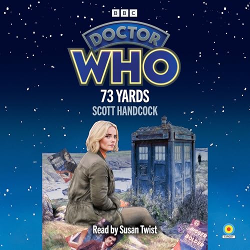 Doctor Who: 73 Yards: 15th Doctor Novelisation von BBC Physical Audio