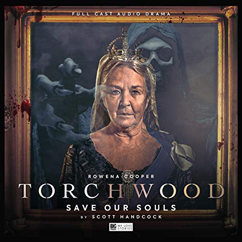 Torchwood #40 Save Our Souls von Big Finish Productions Ltd