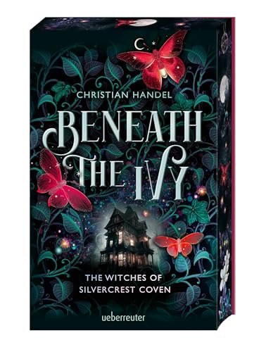 Beneath the Ivy - The Witches of Silvercrest Coven - Romantische Hexen-Cozy-Fantasy mit magischem Farbschnitt nur in der 1. Auflage von Ueberreuter Verlag, Kinder- und Jugendbuch