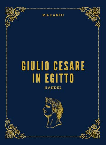 Giulio Cesare in Egitto: Full Score von Independently published