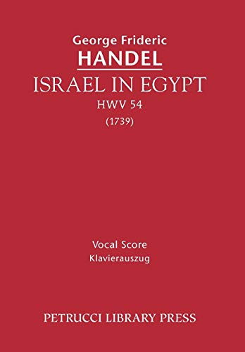 Israel in Egypt, HWV 54 - Vocal score von Petrucci Library Press