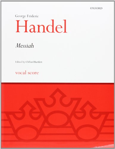 Messiah: Vocal score: Classic Choral Works Messiah: Vocal score: Classic Choral Works von Oxford University Press