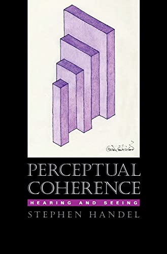 Perceptual Coherence: Hearing and seeing