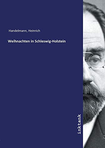 Weihnachten in Schleswig-Holstein von Inktank Publishing