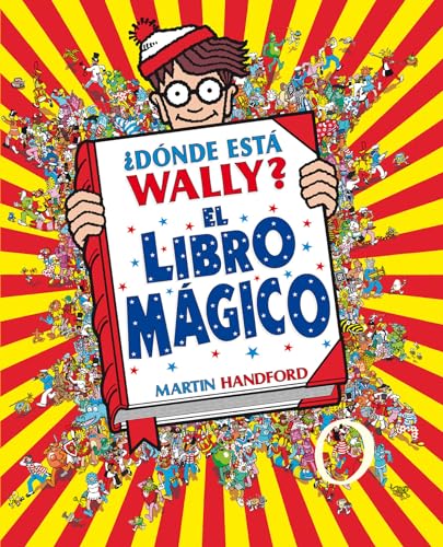 ¿Dónde está Wally?: El libro mágico / Where's Waldo?: The Wonder Book (Colección ¿Dónde está Wally?)