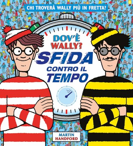 Dov'è Wally? Sfida contro il tempo (Libri illustrati)
