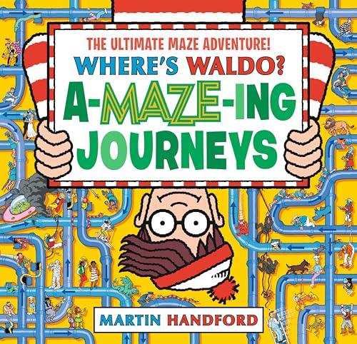 Where's Waldo? Amazing Journeys: The Ultimate Maze Adventure! von Candlewick