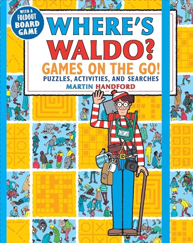 Where's Waldo? Games on the Go!: Puzzles, Activities, and Searches Where's Waldo? Games on the Go!: Puzzles, Activities, and Searches