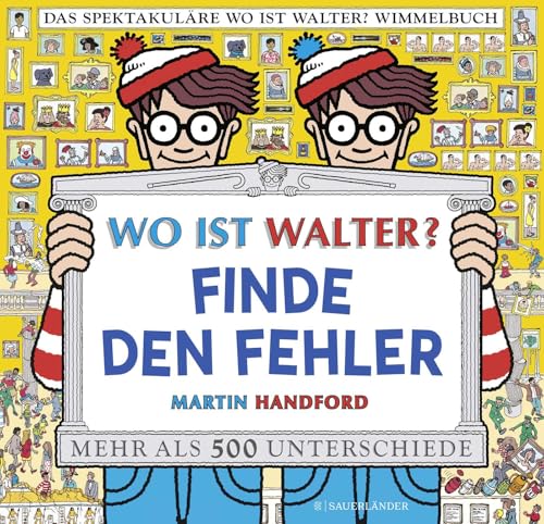 Wo ist Walter? Finde den Fehler: Mit mehr als 500 Unterschieden und 100 Suchaufgaben: Suchbilderbuch für Erwachsene und Kinder. Vom bekanntesten Wimmelbuch-Helden der Welt. Wo ist Walter? Finde den Fehler: Mit mehr als 500 Unterschieden und 100 Suchaufgaben: Suchbilderbuch für Erwachsene und Kinder. Vom bekanntesten Wimmelbuch-Helden der Welt. von FISCHERVERLAGE