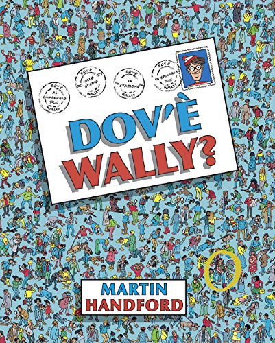 Dov'è Wally? Ediz. a colori (Libri illustrati)