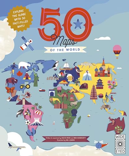 50 Maps of the World: Explore the globe with 50 fact-filled maps! (Americana) von Wide Eyed Editions