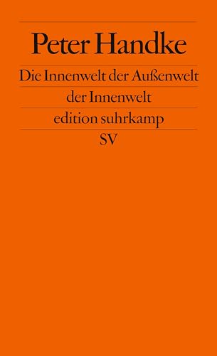 Die Innenwelt der Außenwelt der Innenwelt (edition suhrkamp) von Suhrkamp Verlag AG