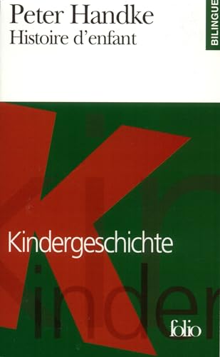 Histoire D Enfant Fo Bi: Deutsch-Französisch. Trtaduit de l'allemand et preface par Georges-Arthur Goldschmidt (Folio Bilingue)