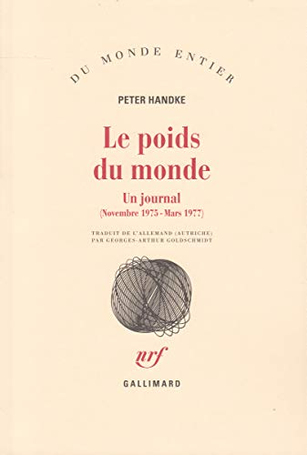 Le Poids du monde: Un journal (novembre 1975 - mars 1977)