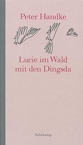 Lucie im Wald mit den Dingsda: Eine Geschichte Lucie im Wald mit den Dingsda: Eine Geschichte